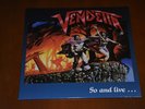 VENDETTA - Go And Live Stay And Die NM LP