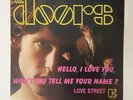 The Doors Hello I Love You / Love Street 7 45 Elektra Records