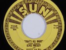 Rockabilly 45 ELVIS PRESLEY That's All Right SUN VG++/VG+ reissue l