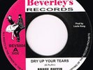 Bruce Ruffin - Dry Up Your Tears / Long About Now, 7