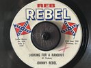 Johnny Rebel – Kajun Klu Klux Klan / Looking For A Handout