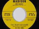 R&B Rocker 45 WILD TONES The Martian Band/Shut-Ups on Madison