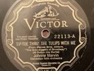 Johnny Marvin – 78 rpm Victor scr 22113: Tip-Toe Thru’ the Tulips/I’m Painting