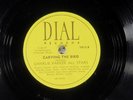78 RPM -- Charlie Parker All Stars, Dial 1013 'Carving The Bird
