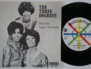 THREE DEGREES Maybe Sugar On Sunday RARE Sweden 45 girl group soul swedish HEAR