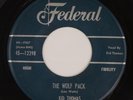 KID THOMAS: The Wolf Pack US Federal ’57 Blues R&B Monster 45 HEAR