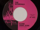 THE INTERVALS:Close Your Eyes US Red Fire Soul Rare Popcorn 45 NM HEAR