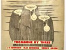 PRESTIGE PRLP 7023 - JJ JOHNSON - KAI WINDING - BENNY GREEN - TROMBONE BY THREE.