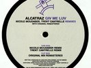 ALCATRAZ - Giv Me Luv (remixes) - Vinyl (12