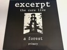 The Cure “Excerpt - The Cure Live” A Forest / Primary German 12” Fiction 881 448