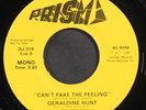 GERALDINE HUNT: can't fake the feeling / look all around PRISM 7