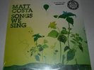 Matt Costa - SONGS WE SING - Brushfire Records SEALED 2011 RSD