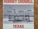 RODNEY CROWELL / TEXAS   2019 RC1 Records LP   With Download Card   MINT / MINT