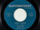 Northern Soul 45 - Tate - Love Shop/There'll Be Some Changes Made - Cloverstreet