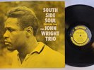 The John Wright Trio - South Side Soul LP - OG Press - Rare Jazz - RVG