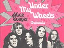 ALICE COOPER-RARE GERMAN PICTURE SLEEVE + 45--(UNDER MY WHEELS)--PS--PIC--SLV
