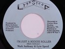 Modern Soul Boogie 45 MARK ANTHONY I'm Just A Boogie Roller LYTE SPEED HEAR e