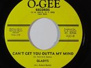 Northern Soul 45 GLADYS Can't Get You Outta My Mind/Willow Weep For Me on O-Gee