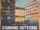 Standing At The Sky’s Edge - Live Cast Recording - Double Vinyl