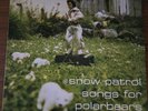 Snow Patrol, Songs For Polarbears LP