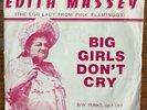EDITH MASSEY Big Girls Don't Cry/ Punks, Get Off The Grass 7