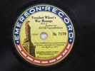 Ervin Goodfellow - EMERSON 7179 - President Wilson's War Message  - 7 Inch Disc