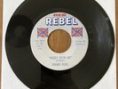 Johnny Rebel - REB REBEL 7” 45 RPM - # 508 - Unplayed NOS - N*gger Hatin Me