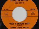 JOHNNY GUITAR WATSON Wait a Minute Baby ** northern soul 45 r&b HEAR