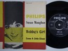 SUSAN MAUGHAN Bobby's Girl RARE Denmark Norway 45 UK girl group beat teen HEAR