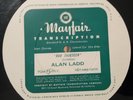 Radio Transcription Discs  -  BOX 13 -  Alan Ladd  -  Episodes 12, 21 ,22 - 1948
