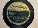 78Rpm, Blues, Blind Boy Fuller 'I'm Climbin' On Top Of The Hill' US Melotone E-