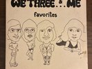WE THREE & ME Favorites LP 5015N7 ORIG Do Do Records OHIO RARE Vinyl VG+