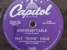78 RPM Unforgettable My First And My Last Love Nat King Cole Capitol 1808