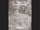 Fire  Orchestra Arrival (Vinyl) 12