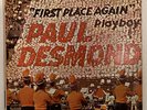 PAUL DESMOND - FIRST PLACE AGAIN PLAYBOY OG 1960 WARNER BROS MONO PRESS W 1356