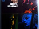 BLOOMFIELD, KOOPER & STILLS SUPER SESSION RARE ORIG 1968 COLUMBIA LP 1A/1A NM