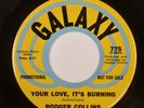 RODGER COLLINS: Your Love, It’s Burning US Galaxy Promo Rare Funk Soul 45 HEAR