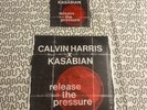LTD  EDN -  CALVIN HARRIS X KASABIAN - RELEASE THE PRESSURE RED 7” AND 12