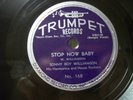 SONNY BOY WILLIAMSON -78rpm  R&B -TRUMPET #168 -STOP NOW BABY / MR DOWN CHILD