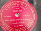 78 RPM Billie Holiday COMMODORE 526 Strange Fruit / Fine and Mellow pressed 1939