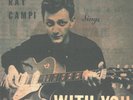 RAY CAMPI-RARE ROCKABILLY INSERT+45--(WITH YOU)---PS--PIC--SLV