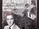 ELVIS PRESLEY How Great Thou Art PROMO 45 With PICTURE SLEEVE (SP-45-162)