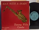 TOMMY WILLS COMBO Man with a Horn SCARCE 1964 PRIVATE PRESS LP Ray Agee JAZZ/R&B
