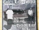 Cali Life Style / Tell It Like It Is 2006 Gangsta LP Underworld 805 Records