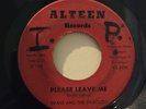 Drake & The En-Solids Please Leave Me 45 RPM Alteen Soul 1968 G+ VPI Clean