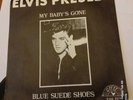 ELVIS PRESLEY – MY BABY'S GONE / BLUE SUEDE SHOES – SUN 521 – 45T REPRO