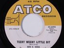 Northern Soul 45 BEN E. KING Teeny Weeny Little Bit ATCO VG+ HEAR h