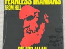 Fearless Iranians From Hell „Die For Allah“