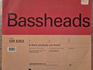 Bassheads - Is There Anybody Out There?- 12