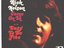 RICK NELSON-2nd-RAREST PICTURE SLEEVE + 45-(COME ON IN/EASY TO BE FREE)--PS--PIC